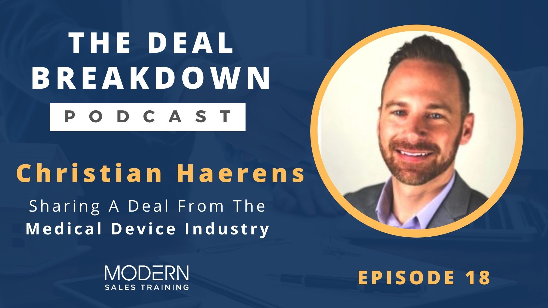 The-Deal-Breakdown-Podcast-Modern-Sales-Training-Christian-Haerens