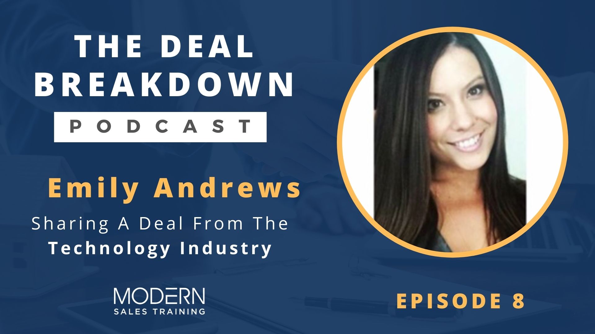 The-Deal-Breakdown-Podcast-Modern-Sales-Training-Emily-Andrews