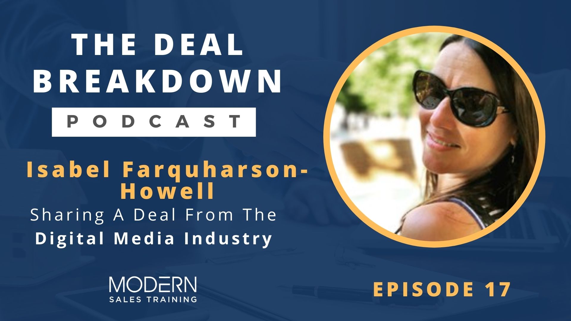 The-Deal-Breakdown-Podcast-Modern-Sales-Training-Isabel-Farquharson-Howell