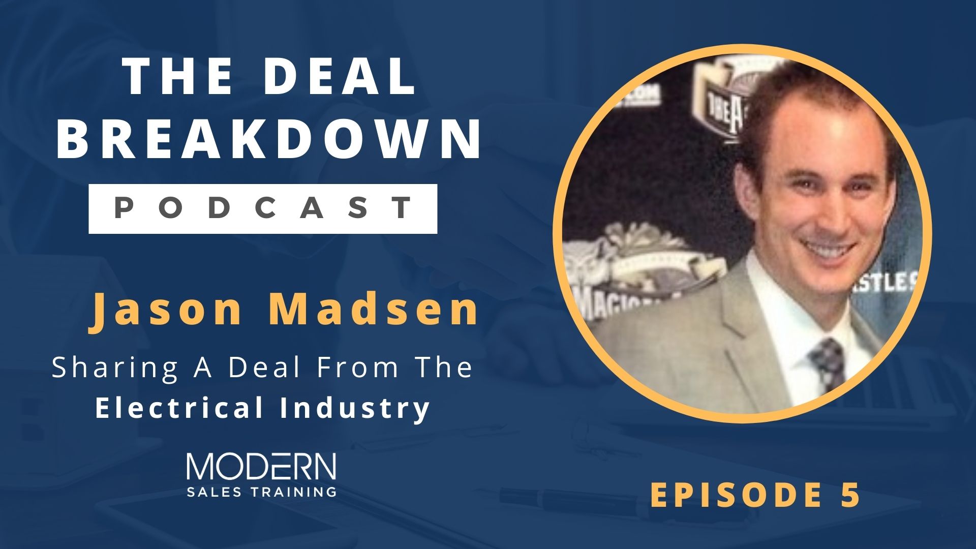 The-Deal-Breakdown-Podcast-Modern-Sales-Training-Jason-Madsen