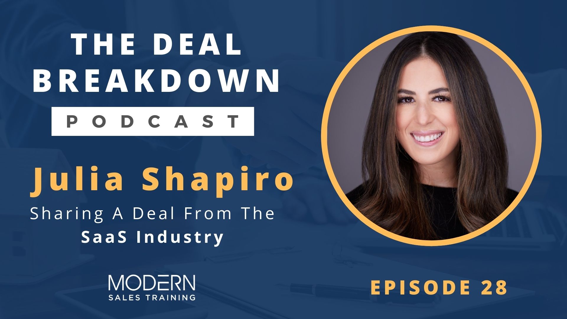 The-Deal-Breakdown-Podcast-Modern-Sales-Training-Julia-Shapiro