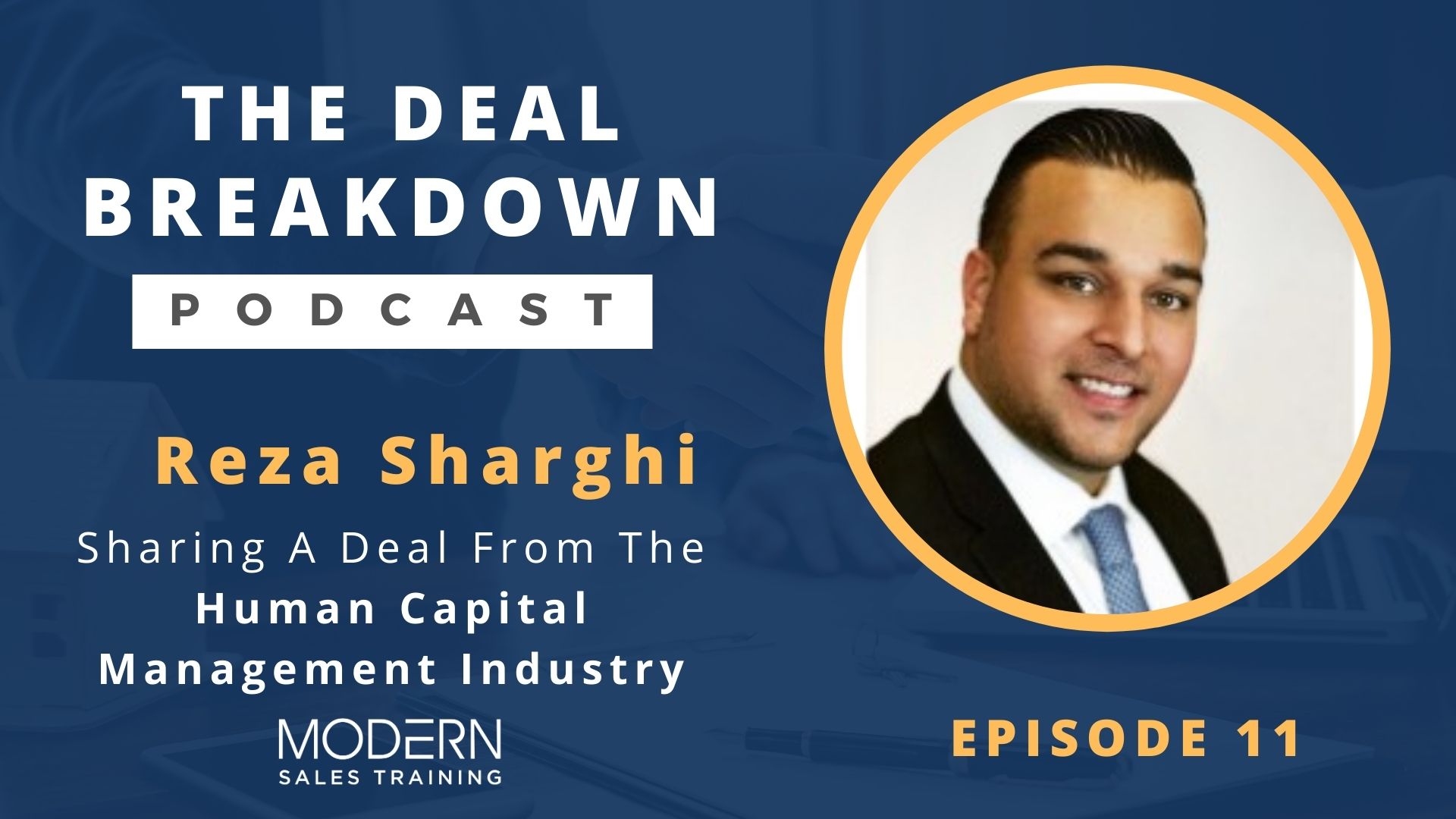 The-Deal-Breakdown-Podcast-Modern-Sales-Training-Reza-Sharghi