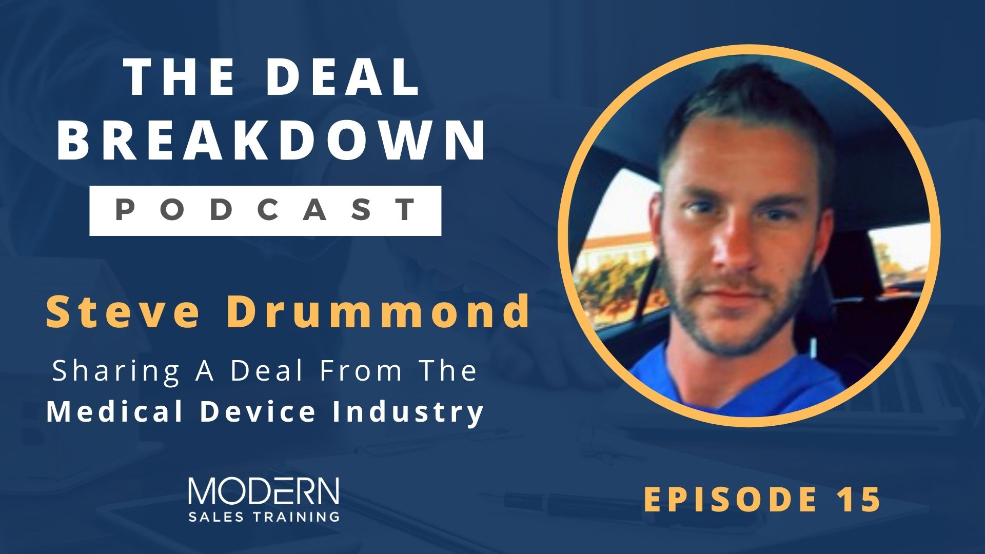 The-Deal-Breakdown-Podcast-Modern-Sales-Training-Steve-Drummond