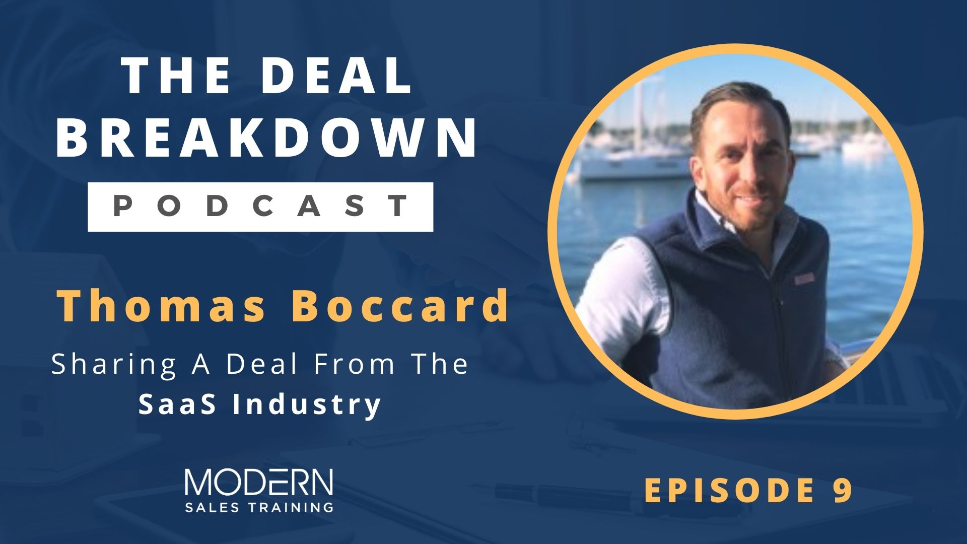 The-Deal-Breakdown-Podcast-Modern-Sales-Training-Thomas-Boccard