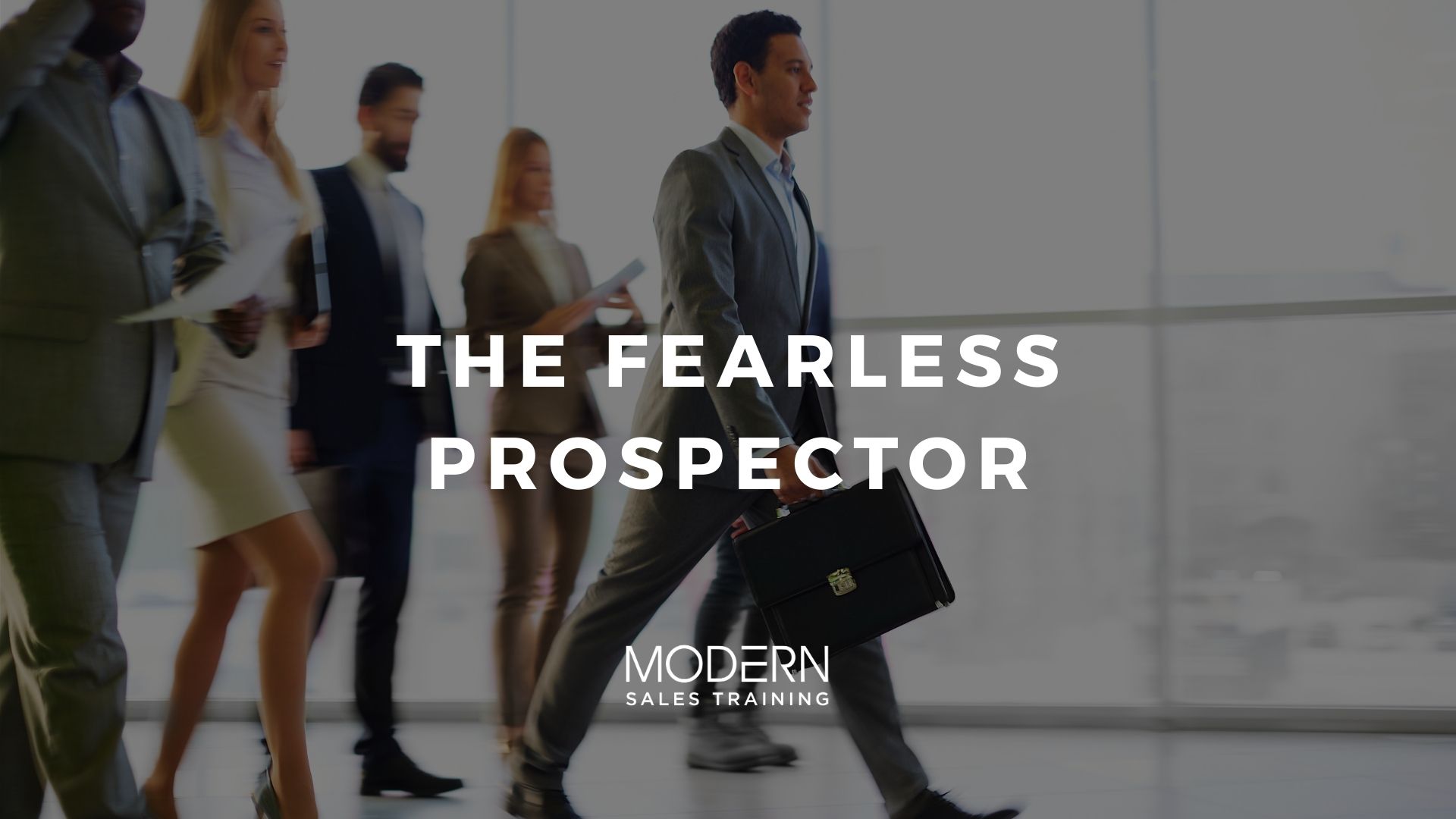 Sales-Prospecting-Training-The-Fearless-Prospector-Course-Modern-Sales-Training