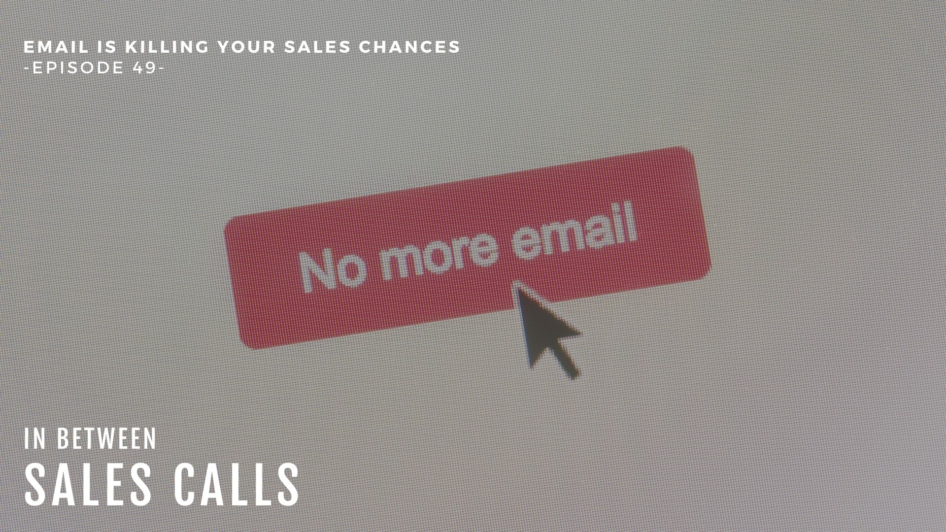 Email-Is-Killing-Your-Sales-Modern-Sales-Training