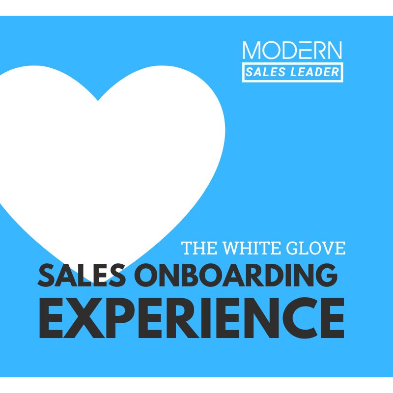 The White Glove Sales Onboarding Experience Modern Sales Training
